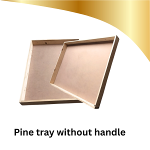 Pine Tray Without Handle