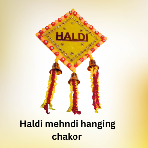 Haldi Mehndi Hanging Chakor