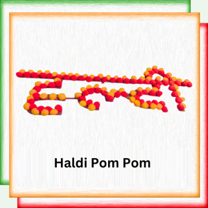 Haldi Pom Pom