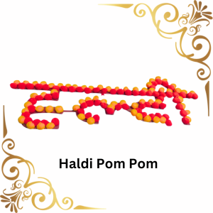 Haldi Pom Pom