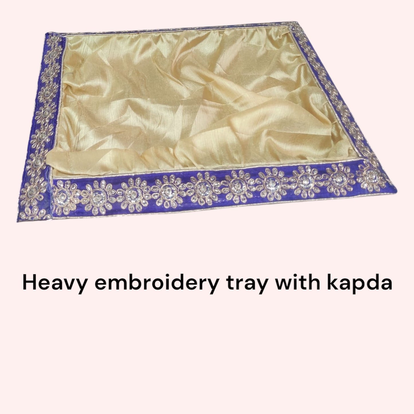 Heavy Embroidery Tray With Kapda