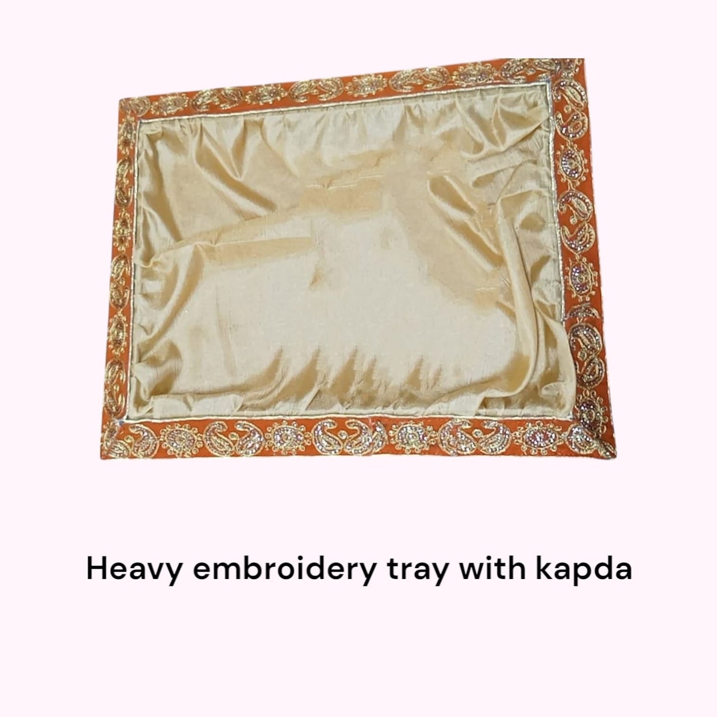 Heavy Embroidery Tray With Kapda