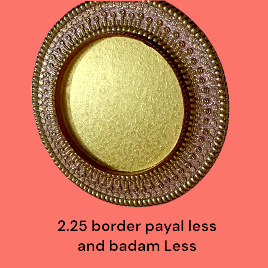 2.25 Border Payal Less And Badam Less
